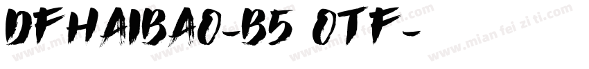 DFHaiBao-B5 Otf字体转换